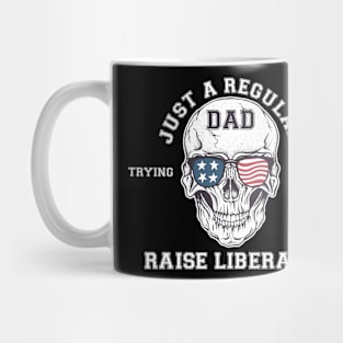 Just a regular dad trying not to raise Liberals USA skull Mug